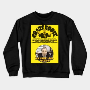 Crazy Eddie - Design 1 Crewneck Sweatshirt